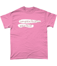 Load image into Gallery viewer, Imperfectly Perfect Adult Tee