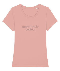 imperfectly perfect Ladies Tee